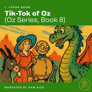 TikTok of Oz Oz Series, Book 8, L. Frank Baum