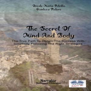 The Secret Of Mind And Body, Oreste Maria Petrillo