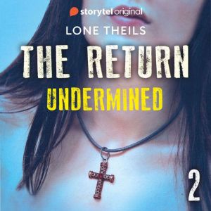 The Return Undermined Book 2, Lone Theils