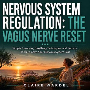 Nervous System Regulation The Vagus ..., Claire Wardel