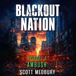 Blackout Nation, Scott Medbury