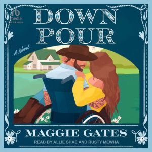 Downpour, Maggie Gates