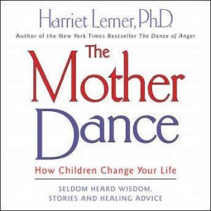 The Mother Dance, Harriet Lerner