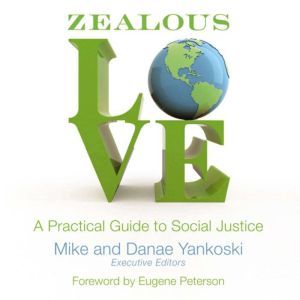 Zealous Love, Mike and Danae Yankoski