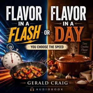 Flavor in a Flash or Flavor in a Day, Gerald Craig