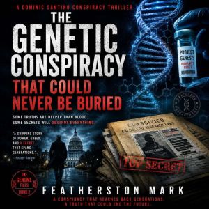 The Genetic Conspiracy That Could Nev..., Featherston Mark