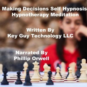 Making Decisions Self Hypnosis Hypnot..., Key Guy Technology LLC