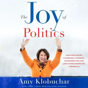 The Joy of Politics, Amy Klobuchar