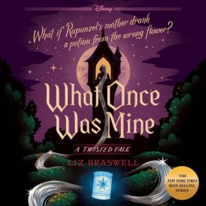 What Once Was MineA Twisted Tale, Liz Braswell