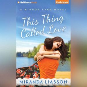 This Thing Called Love, Miranda Liasson