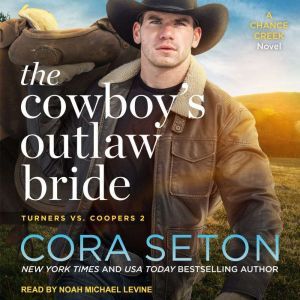 The Cowboys Outlaw Bride, Cora Seton