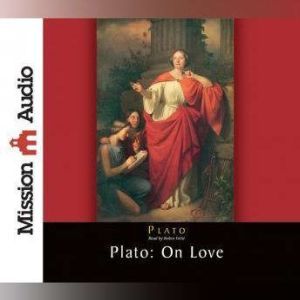 Plato On Love, Plato