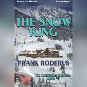 The Snow King, Frank Roderus