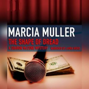 The Shape of Dread: A Sharon McCone Mystery, Marcia Muller