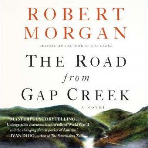The Road from Gap Creek, Robert Morgan