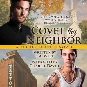Covet Thy Neighbor: A Tucker Springs Novel