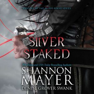 Silver Staked, Shannon Mayer
