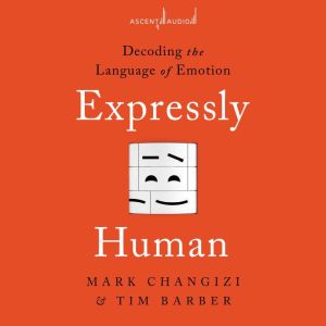 Expressly Human, Tim Barber