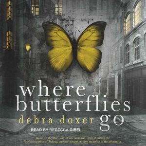 Where Butterflies Go, Debra Doxer