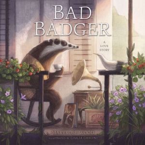Bad Badger: A Love Story