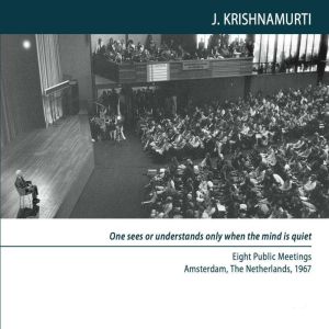 Where There is Pleasure There is the ..., Jiddu Krishnamurti