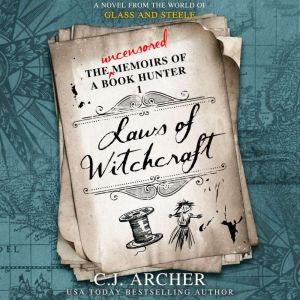 Laws of Witchcraft: A Novel from the World of Glass and Steele