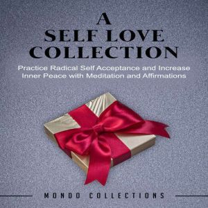 A Self Love Collection Practice Radi..., Mondo Collections