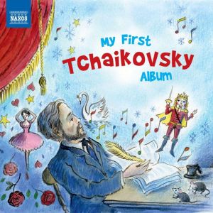 My First Tchaikovsky Album, Naxos