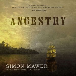 Ancestry, Simon Mawer