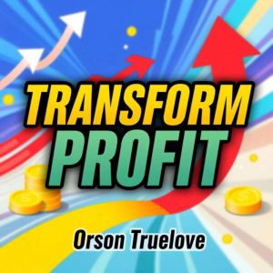 Transform Your Profit: Secrets to Effortless Business Success: "Elevate your profits! Dive into immersive audio lessons for se