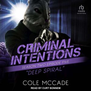 Criminal Intentions: Season Two, Episode Five: Deep Spiral