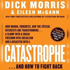 Catastrophe, Dick Morris