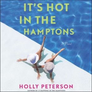 Its Hot in the Hamptons, Holly Peterson