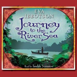 Journey to the River Sea, Eva Ibbotson