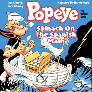 Popeye Spinach On the Spanish Main, Izzy Cline