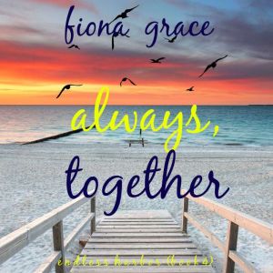 Always, Together (Endless HarborBook Four)