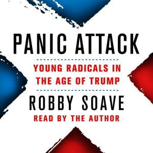 Panic Attack, Robby Soave