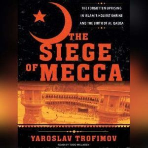 The Siege of Mecca, Yaroslav Trofimov