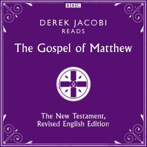 The Gospel of Matthew: The New Testament, Revised English Edition