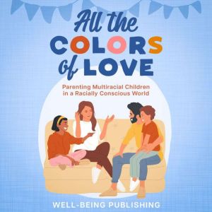 All the Colors of Love, WellBeing Publishing