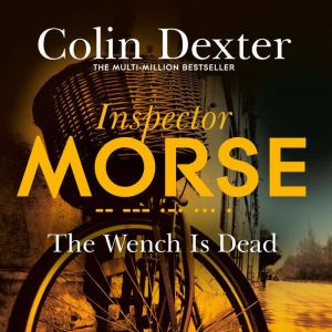 The Wench is Dead, Colin Dexter