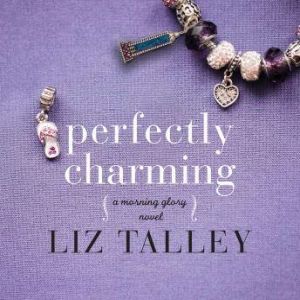 Perfectly Charming, Liz Talley
