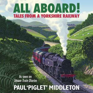 ALL ABOARD!, Paul Piglet Middleton