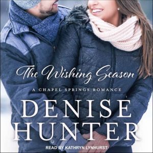 The Wishing Season, Denise Hunter
