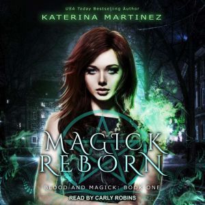 Magick Reborn, Katerina Martinez