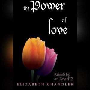 The Power of Love, Elizabeth Chandler