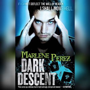 Dark Descent, Marlene Perez