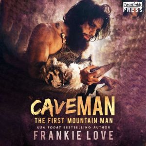 Cave Man, Frankie Love