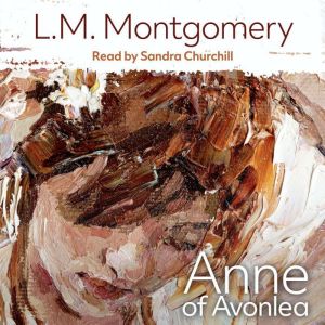 Anne of Avonlea, L.M. Montgomery
