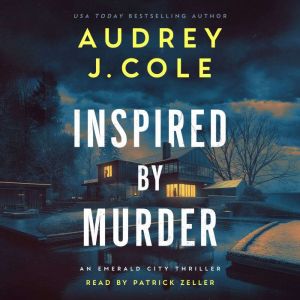 Inspired by Murder, Audrey J. Cole